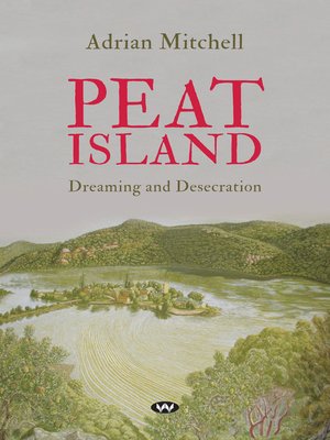 cover image of Peat Island: Dreaming and desecration